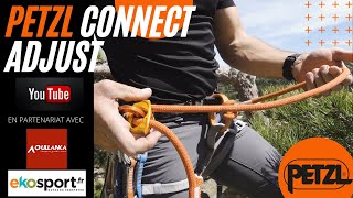 quotPETZL CONNECT ADJUSTquot NOTRE LONGE AJUSTABLE POUR LESCALADE [upl. by Aym58]