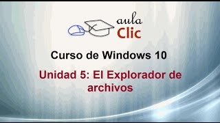 Curso de Windows 10 51 Iniciar el Explorador de archivos [upl. by Fisken]