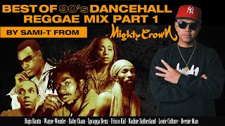 BEST OF 90s DANCEHALLREGGAE MIX 1 by SAMIT from MIGHTY CROWN [upl. by Nolyak923]