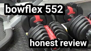 BOWFLEX 552 HONEST REVIEW [upl. by Lyrrehs]