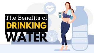 The Benefits Of Drinking Water [upl. by Grannias]