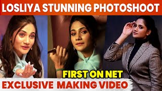 BIGG BOSS Losliya Exclusive Photoshoot  Making Video  Cineulagam [upl. by Nahrut]