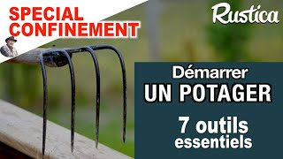 Mon premier potager  les 7 outils essentiels [upl. by Woll]