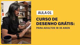 Curso de Desenho Gratuito para Adultos Primeiros Passos no Desenho Aula 01 [upl. by Haidebez]