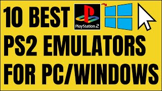 10 Best PS2 Emulators For PCWindows [upl. by Klement319]