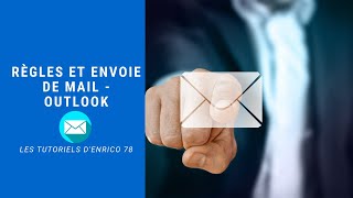 Règles et envoie de mail  Outlook [upl. by Obrien]