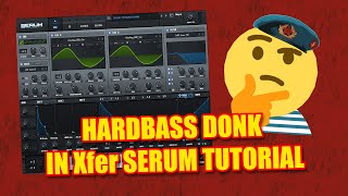 HARDBASS DONK SERUM TUTORIAL [upl. by Micah]