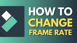 How To Change FPS in Filmora  Change Frame Rate  Wondershare Filmora Tutorial [upl. by Giffy]