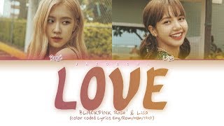 BLACKPINK Rosé amp Lisa  LOVE Nat King Cole cover Lyrics [upl. by Ramburt]