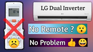 ENG How to turn OnOff Split AC without a remote  LG Dual Inverter Remote Not working No worries [upl. by Kella]