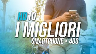 I 5  1 MIGLIORI SMARTPHONE di FASCIA MEDIA fino a 400 EURO  GUIDA ACQUISTO [upl. by Ayouqes728]