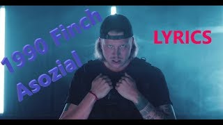 Lyrics zu quot1990  Finch Asozialquot [upl. by Imij]