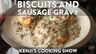 FiveIngredient Biscuits and Sausage Gravy  Kenji’s Cooking Show [upl. by Aem]