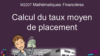 Calcul du taux moyen de placement ou taux dintérêt moyen [upl. by Lewellen]