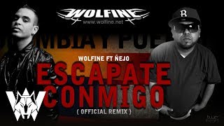 Escápate Conmigo Remix Wolfine Ft Ñejo  Audio [upl. by Helbonnah284]