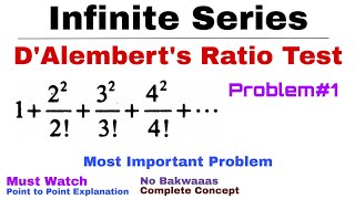 14 DAlemberts Ratio Test for Convergence  Complete Concept and Problem1  Infinite Series [upl. by Eugilegna]