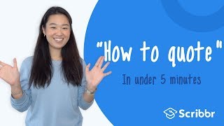 How to Quote in Under 5 minutes  Scribbr 🎓 [upl. by Adnovad]