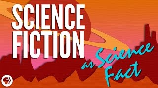 When Science FICTION Becomes Science FACT [upl. by Ahsiadal]