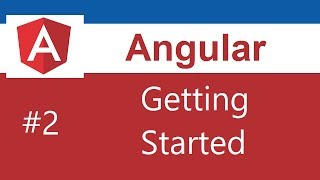 Angular Tutorial  2  Getting Started [upl. by Patnode]