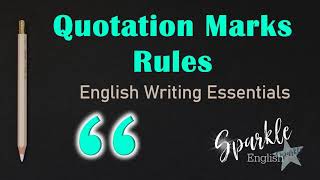 Quotation Mark Rules  How To Use Quotation Marks  English Writing Essentials  ESL Grammar Lesson [upl. by Nnaeiram4]