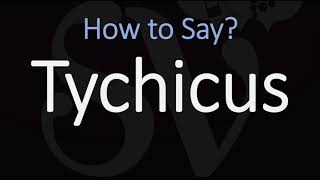 How to Pronounce Tychicus CORRECTLY [upl. by Eniotna]