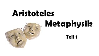 Aristoteles Metaphysik 1 Wissenschaft vom Seienden [upl. by Airalav576]