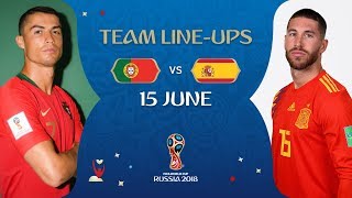 LINEUPS – Portugal v Spain  MATCH 3  2018 FIFA World Cup™ [upl. by Jenette]