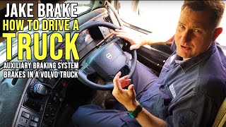 How To Drive A Truck  How To Use The Auxiliary Braking System  VOLVO TRUCK [upl. by Ayt387]