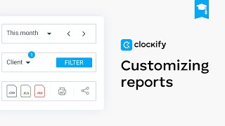 Clockify Tutorial Customizing Reports [upl. by Enoitna]