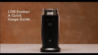 LOR Milk Frother A Quick Usage Guide [upl. by Dar]