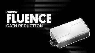 Fluence Pickups Gain Reduction [upl. by Faust854]