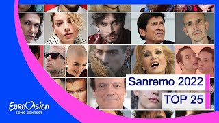 Sanremo 2022 🇮🇹  Top 25  Eurovision 2022 [upl. by Alcine508]