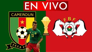 CAMERÚN VS BURKINA FASO EN VIVO 🔴 COPA ÁFRICA [upl. by Base]