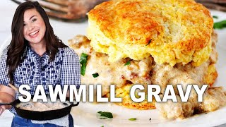 Sawmill Gravy Recipe  EASY Creamy Sausage Gravy For Biscuits [upl. by Llenoj]