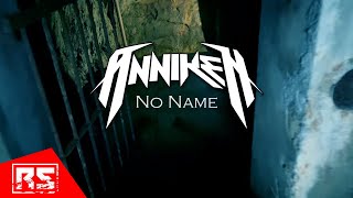 ANNIKEN  No Name OFFICIAL MUSIC VIDEO [upl. by Telimay527]