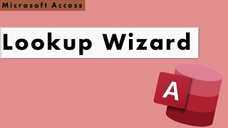 Microsoft Access Using the Lookup Wizard [upl. by Cyma]