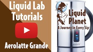 Liquid Lab  Aerolatte Grande Milk Frother [upl. by Otrebtuc]