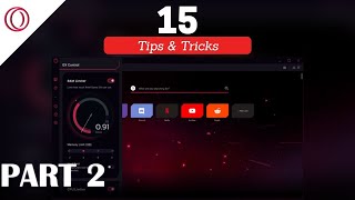 15 TIPS amp TRICKS OPERA GX GAMING BROWSER 2021  PART 2 [upl. by Lower624]