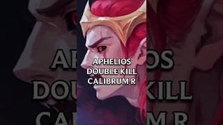 APHELIOS DOUBLE KILL CALIBRUM R [upl. by Attelrak]