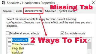 2 Ways To Get Missing Sound Enhancements Tab Of Both Speaker And Microphone Properties [upl. by Gloriane]