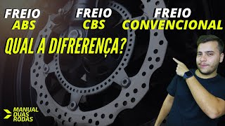 QUAL A DIFERENÃ‡A do Freio ABS Freio CBS e freio Convencionais [upl. by Regina]