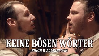 FiNCH x ALLiGATOAH  KEiNE BÖSEN WÖRTER prod Dasmo amp Mania Music Alligatoah [upl. by Elicec]