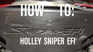 How to Holley Sniper EFI install  first start up [upl. by Barna]