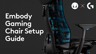 Herman Miller x Logitech G Embody Gaming Chair Setup Guide [upl. by Simara]