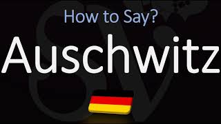 How to Pronounce Auschwitz CORRECTLY Meaning amp Pronunciation [upl. by Jehanna]