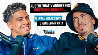 Austin Finally Addresses Girlfriend Rumors Mental Breakdown Changed My Life [upl. by Dnalram]