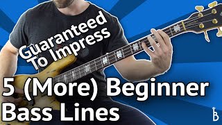 5 MORE Beginner Bass Lines  Guaranteed To Impress With Tabs On Screen [upl. by Enoitna683]