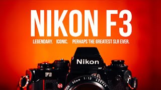 Nikon F3 Perhaps the greatest SLR ever [upl. by Coucher]