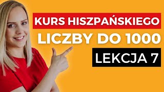 Hiszpańskie liczby od 100 do 1000  Język hiszpański dla początkujących  LEKCJA 7 [upl. by Aliam]