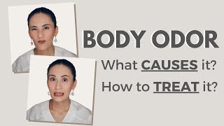 How to Treat BODY ODOR  Dr Gaile RobredoVitas [upl. by Wendin]